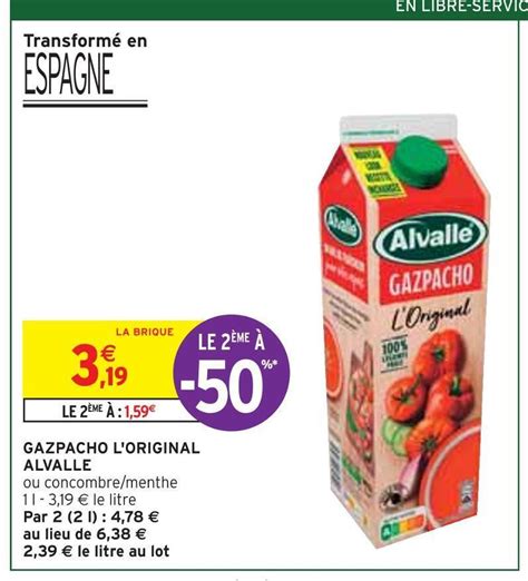 Promo Alvalle Gazpacho L Original Chez Intermarch