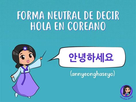 ¿cómo Se Dice Hola En Coreano ¡aprende Aquí Colombian Abroad