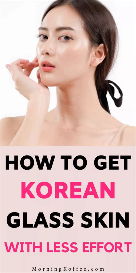 How To Get Korean Glass Skin With Less Effort Morningko Artofit