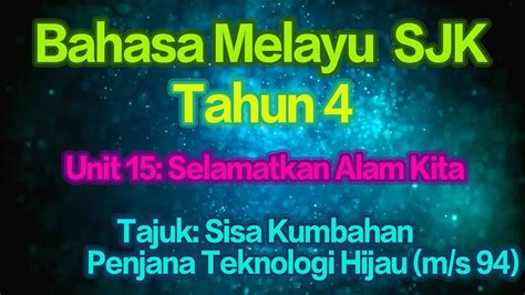 Bahasa Melayu Tahun Sjk Unit Selamatkan Alam Kita Sisa Kumbahan