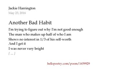 Another Bad Habit By Jackie Harrington Hello Poetry