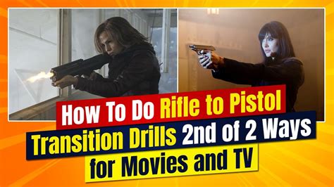 Carbine Rifle To Pistol Transitions For Film Movies Tv Movie Gun