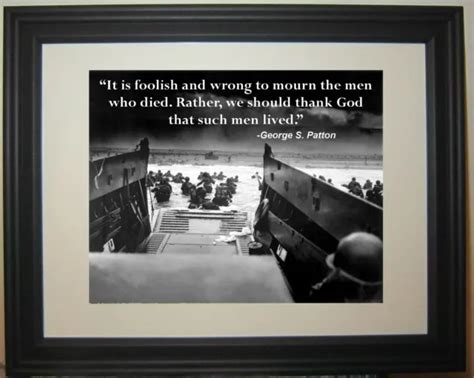 General George S Patton World War 2 Wwii Dday D Day Famous Quote