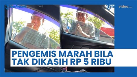 Viral Pengemis Di Surabaya Ogah Diberi Rp 2 Ribu Paksa Minta Rp 5