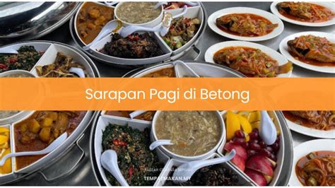 10 Tempat Sarapan Pagi Di Betong Best 2024