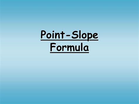 Point Slope Formula Ppt Download