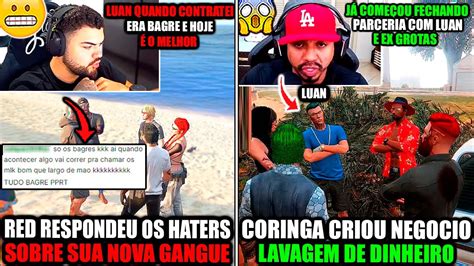 RED RESPONDEU OS HATERS SOBRE SUA NOVA GANGUE CORINGA CRIA SEU NOVO