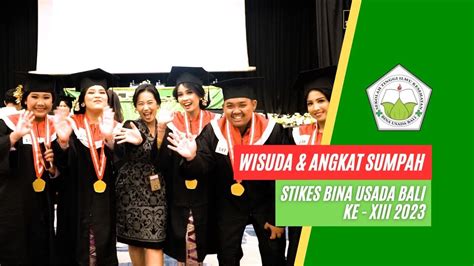 Wisuda Angkat Sumpah Stikes Bina Usada Bali Ke Xiii The