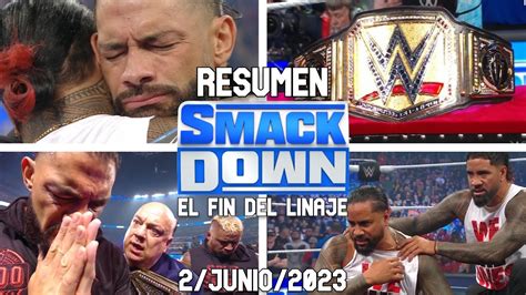 Wwe Smackdown 2junio2023 Resumen Y Resultados Youtube