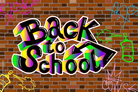 Back to school writing, graffiti , on a brick wall background. Vector ...