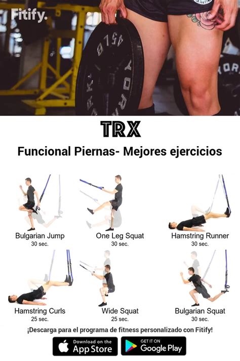 TRX Funcional Piernas Mejores Ejercicios Mejora Tu Postura Y Logra