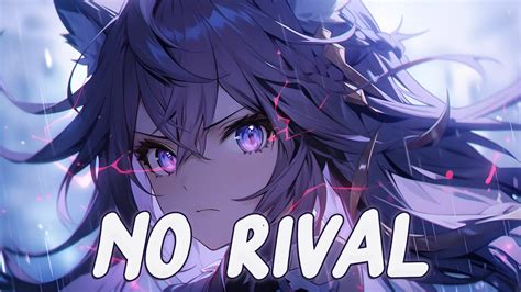 Nightcore No Rival Lyrics Youtube