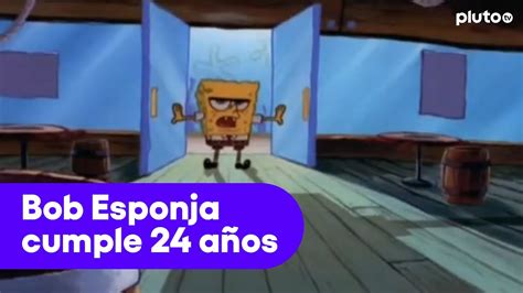 Bob Esponja Cumple A Os Pluto Tv Youtube