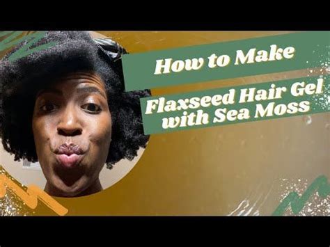 How To Make Flaxseed Hair Gel With Sea Moss YouTube Long Natural Hair