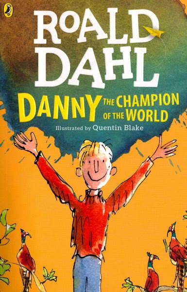 Danny the Champion of the World / Dahl Roald / Книга на Английском ...