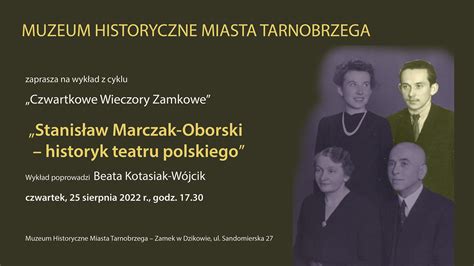 Stanis Aw Marczak Oborski Muzeum Zamek Tarnowskich W Tarnobrzegu