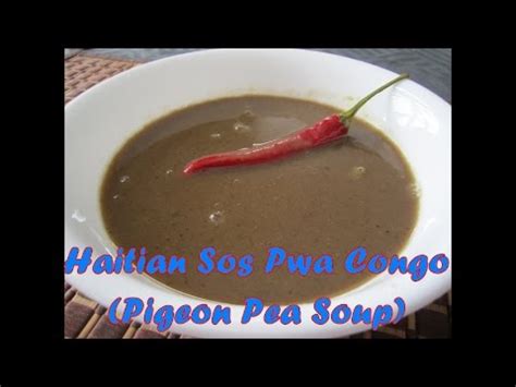 Haitian Sos Pwa Congo Pigeon Pea Soup Youtube