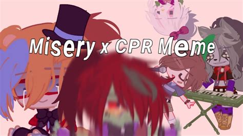 Misery X CPR Meme SB Gacha Club YouTube