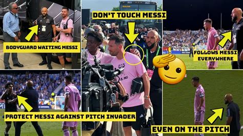 Messi Personal Bodyguard Follows Him Everywhere Even On The Pitch