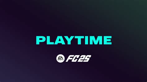 Fc 25 Playtime Fifplay