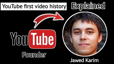 Youtube Founder Jawed Karim Youtube Launched Datefirst Video On