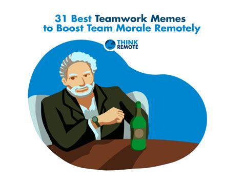 31 Best Teamwork Memes to Boost Team Morale Remotely - ThinkRemote