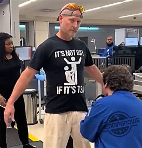 Funny It S Not Gay If Its Tsa Shirt Jarren Duran Fuck Em Shirt Trendingnowe Collection
