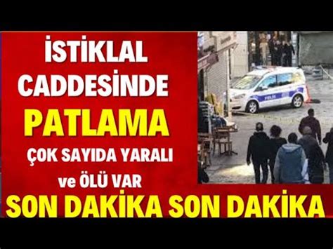 Stanbul Beyo Lu Stiklal Caddesinde Patlama Son Dakika Haber