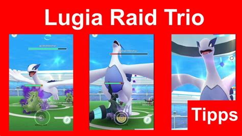 Lugia Raid Trio Gewinnen Wie Man Lugia Zu Dritt Besiegt Ohne