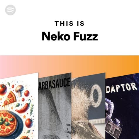 This Is Neko Fuzz Playlist By Spotify Spotify