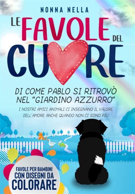 Buy Le Favole Del Cuore Di Come Pablo Si Ritrov Nel Giardino Azzurro