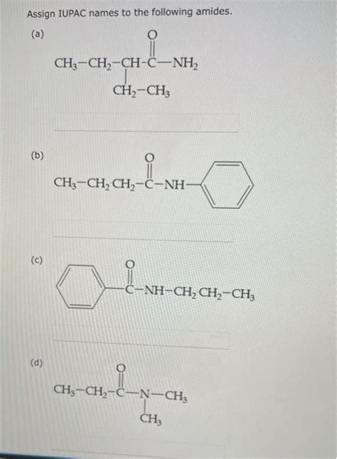 Solved Assign Iupac Names To The Following Amides A