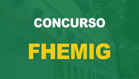 Inscri Es Abertas Novo Concurso Da Fhemig Oferta Vagas Em