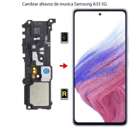 Cambiar Altavoz De Música Samsung Galaxy A33 5G Reparar Samsung M