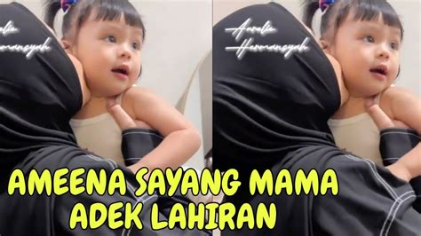 AMEENA PELUK MANJA MAMA ADEK MAU LAHIR YouTube