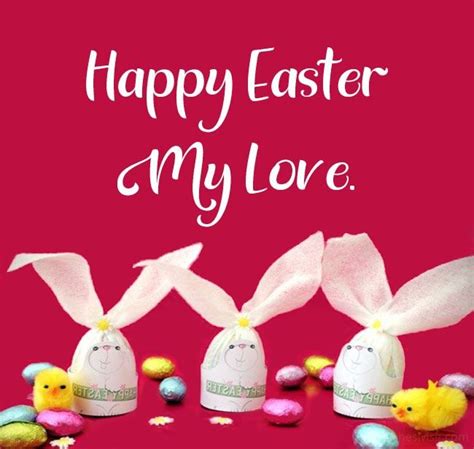 Easter Love Messages Happy Easter My Love Wishesmsg Easter Wishes