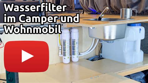 Wasserfilter F R Wohnmobile Und Camper Vision Aqua Blog