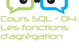 Cours SQL ORACLE 04 Les fonctions dagrégation Cours SQL ORACLE