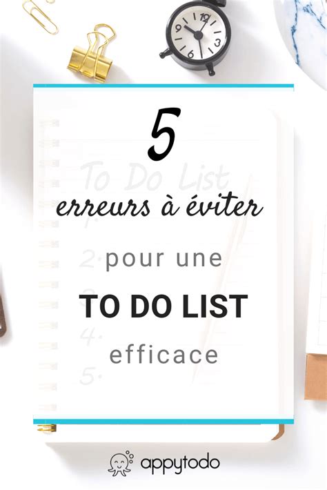 5 Erreurs à éviter Pour Une To Do List Efficace Appytodo