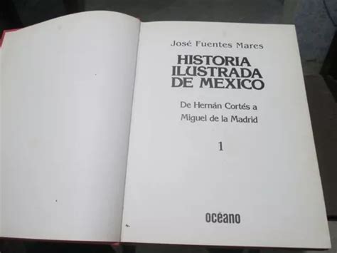 Historia Ilustrada De M Xico Jos Fuentes Mares Cuotas Sin Inter S