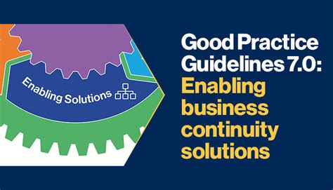 Good Practice Guidelines 70 Enabling Business Continuity Solutions Bci