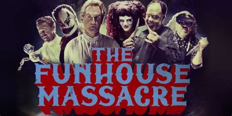 The Funhouse Massacre