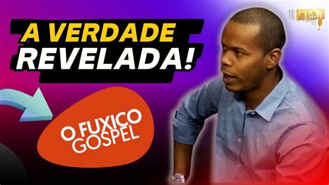 Dono Do Fuxico Gospel Quebra O Sil Ncio E Revela Tudo Em Podcast