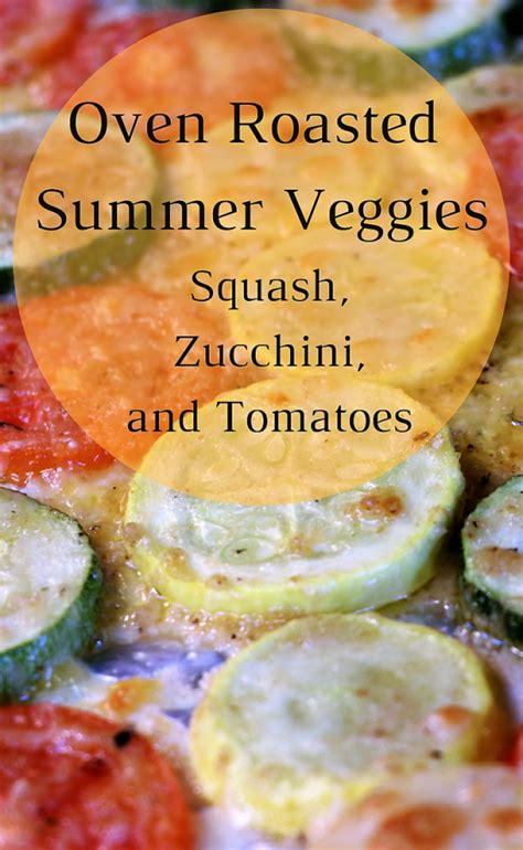 Easy Oven Roasted Summer Vegetables — The Coffee Mom