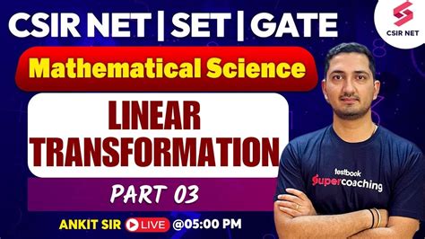 CSIR NET 2024 CSIR NET Mathematical Science Linear Transformation