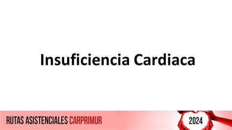 Ruta Insuficiencia Cardiaca Youtube