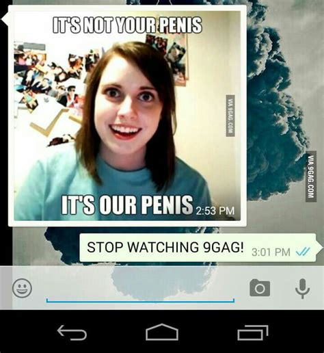 Gf Just Sent Me This Please Stop Posting These Things 9gag