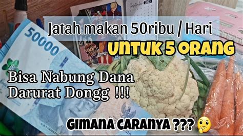 BEGINI CARAKU MENGATUR JATAH MAKAN 50 PERHARI SUPAYA BISA NABUNG DANA