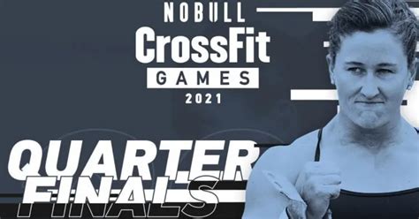 2021 Crossfit Games Quarterfinals Individual Tests Revealed Fitness Volt