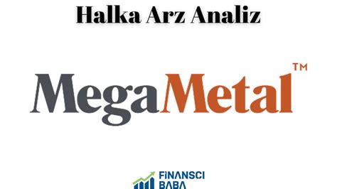 MEGA METAL HALKA ARZ ANALİZ YouTube